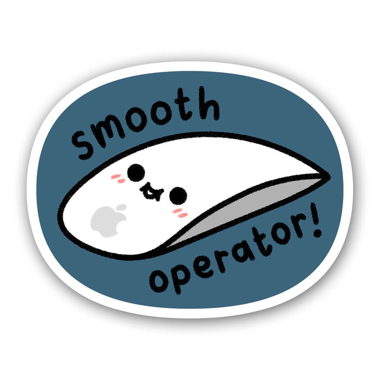 Sticker: "Smooth Operator"